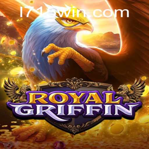 Descubra o Fascinante Mundo de RoyalGriffin: O Jogo que está Dominando 1715Win.com
